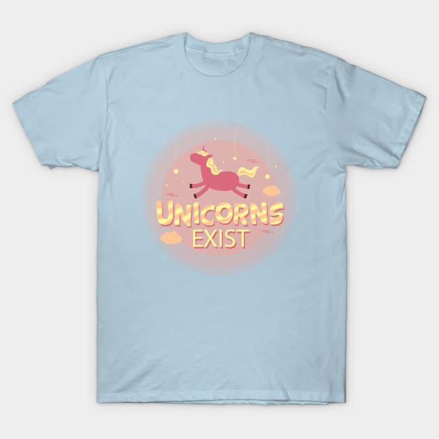 Unicorns exist, unicorny shirt T-Shirt by OutfittersAve